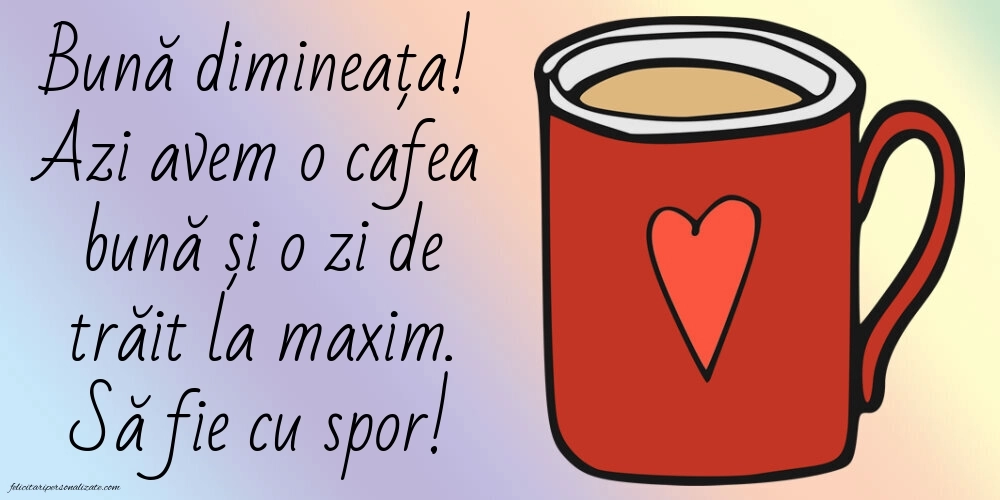 Bună dimineața! - Imagini cu cafea și mesaje frumoase: Cafea