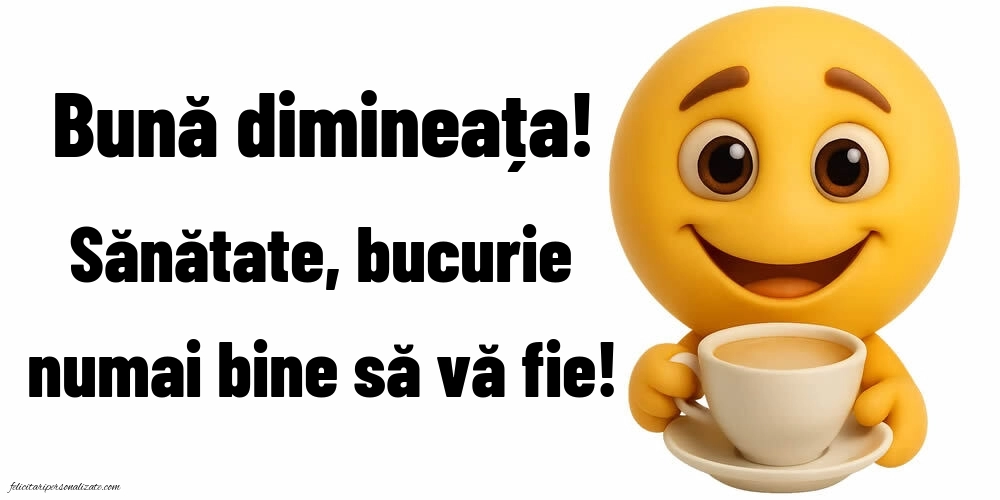 Imagini cu mesaje de BUNĂ DIMINEAȚA la cafea: Cafea
