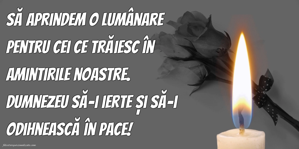 Imagini cu mesaje pentru toți cei plecați dintre noi: Lumânari (Comemorare)