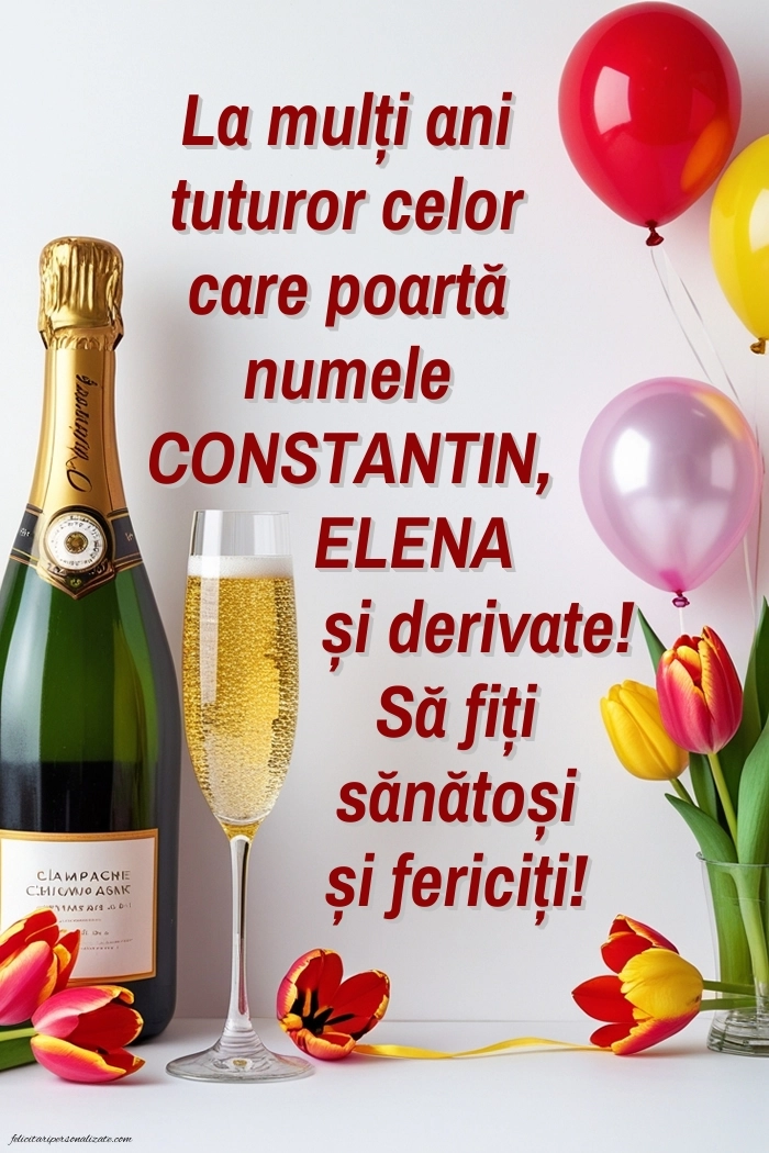 Imagini de Sfinții Constantin și Elena (21 Mai): Șampanie și lalele