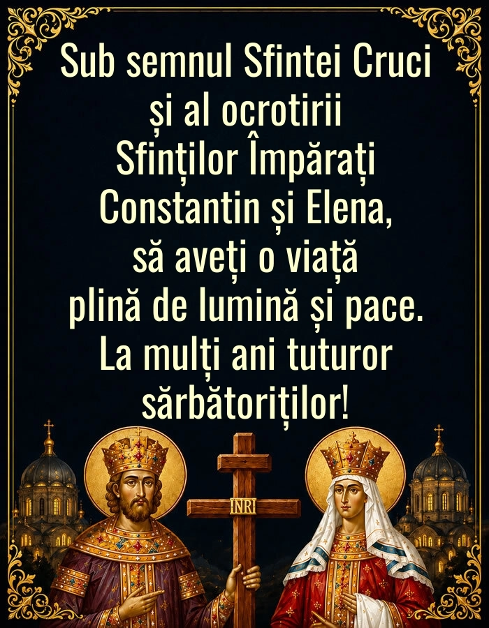 Imagini cu urări de Sfinții Constantin și Elena: Sf. Constantin și Elena