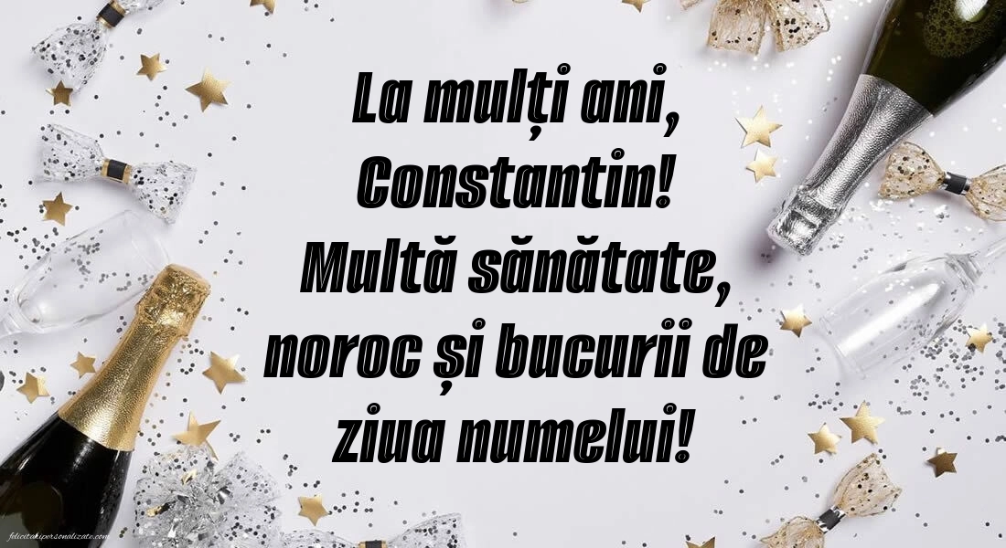 Felicitări de Sfinții Constantin și Elena (21 Mai): Șampanie și confetti