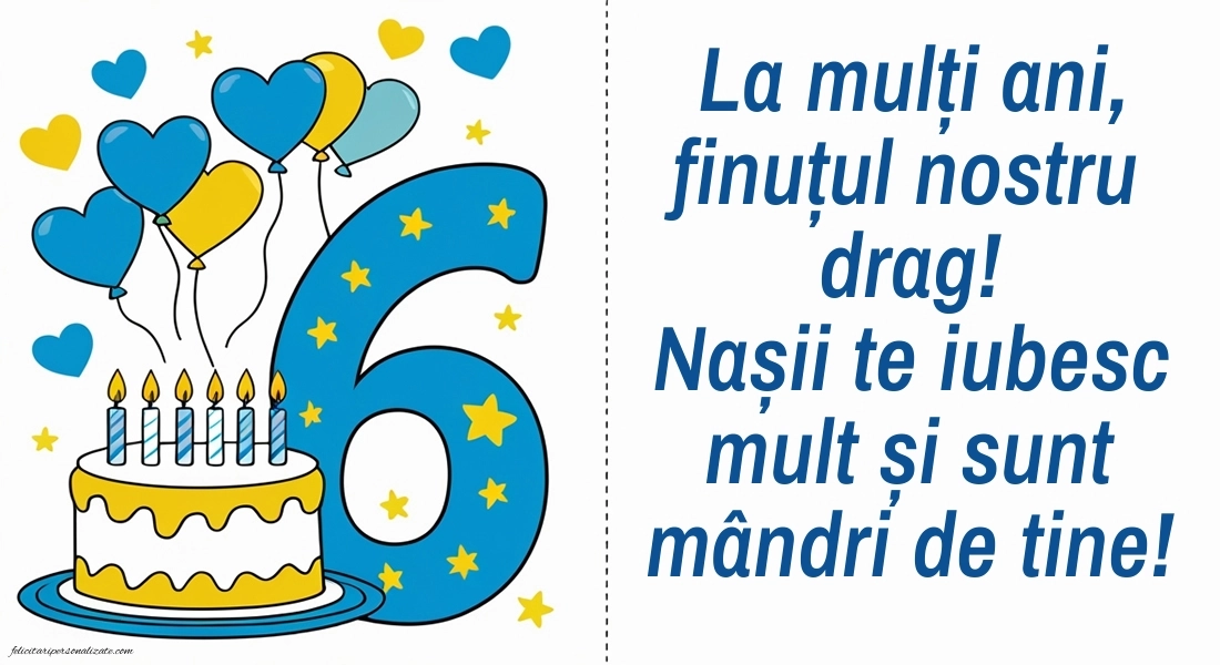 Imagini cu felicitări de LA MULȚI ANI pentru Finuțul tău de 6 ani: Tort și inimioare
