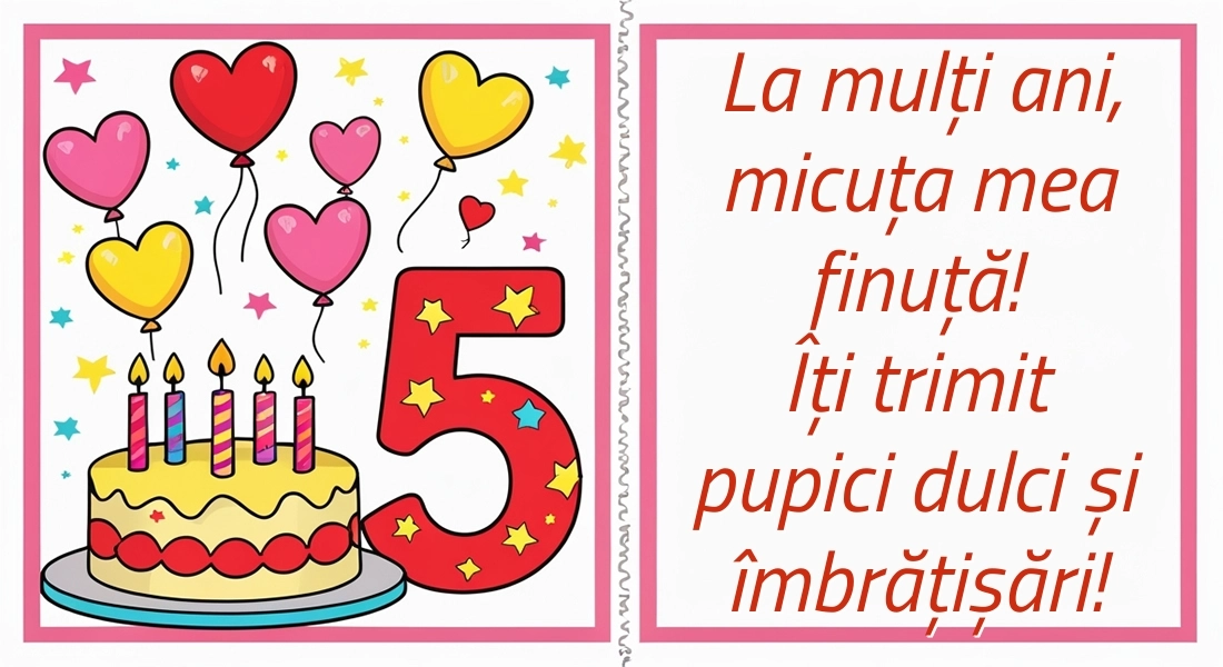 Imagini cu felicitări de LA MULȚI ANI pentru Finuța ta de 5 ani: Tort și inimioare
