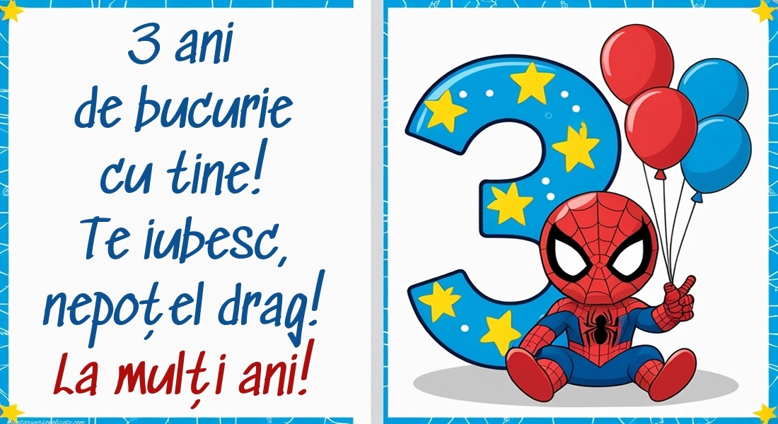 Imagini cu felicitări de LA MULȚI ANI pentru nepoțel de 3 ani: Spiderman