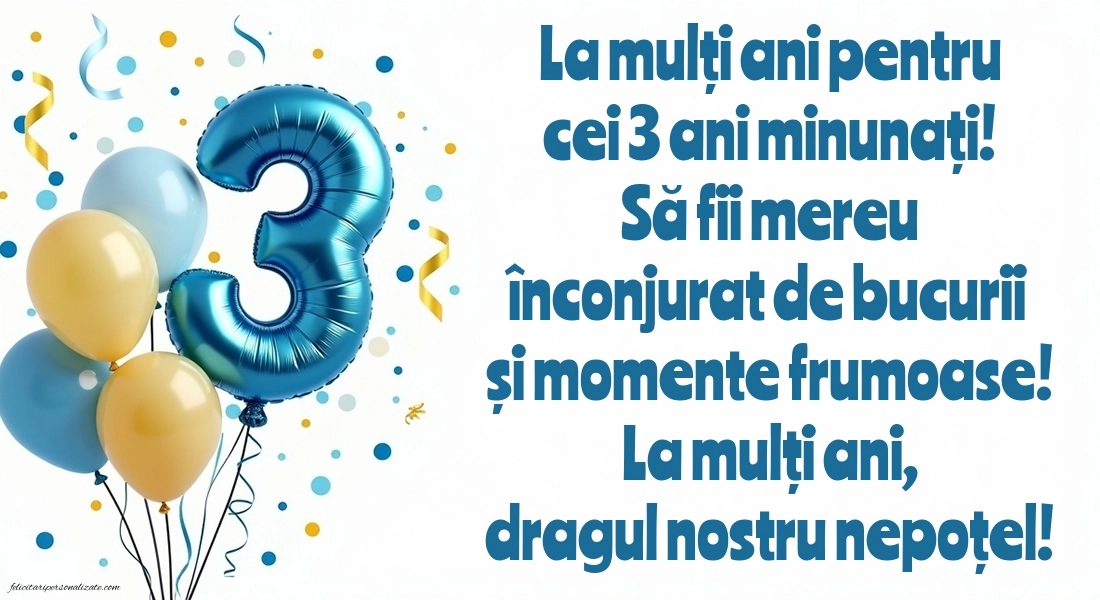 Imagini cu felicitări de LA MULȚI ANI pentru nepoțel de 3 ani: Baloane