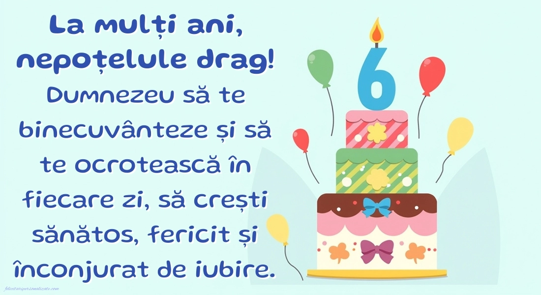 Imagini cu felicitări de LA MULȚI ANI pentru nepoțel de 6 ani: Tort