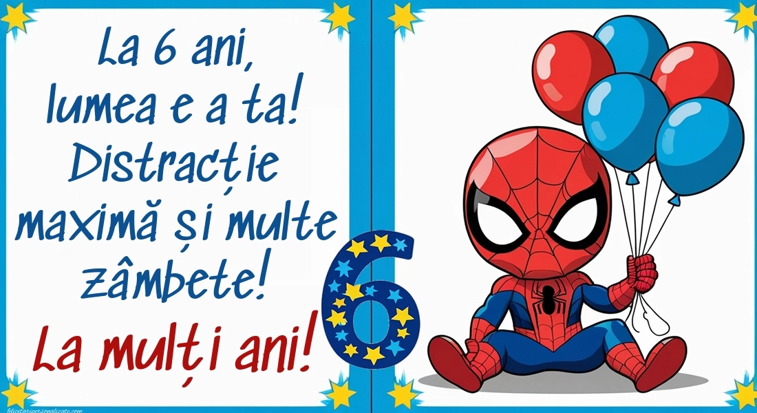 Imagini cu felicitări de LA MULȚI ANI pentru nepoțel de 6 ani: Spiderman