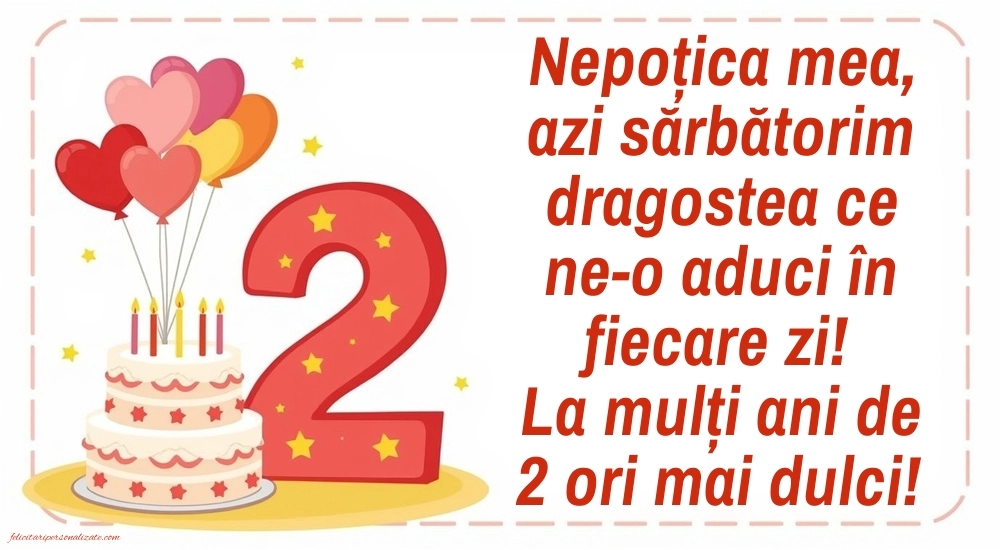 Imagini cu felicitări de LA MULȚI ANI pentru nepoțică de 2 ani: Tort și inimioare
