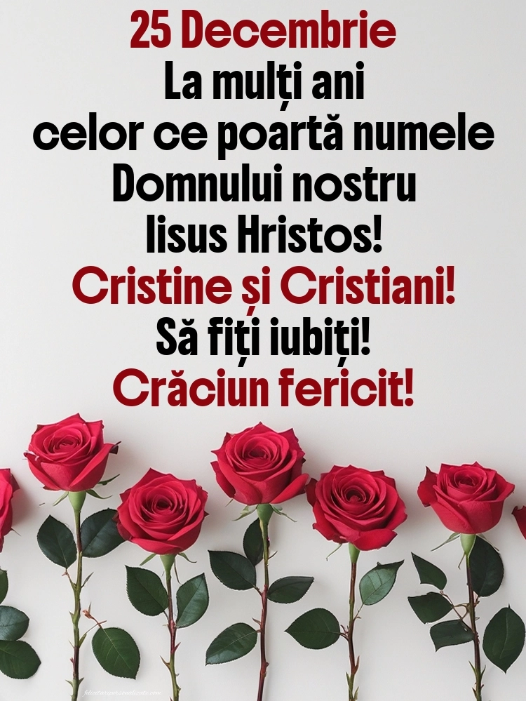 Imagini cu Mesaje de Nașterea Domnului (25 Decembrie): Trandafiri