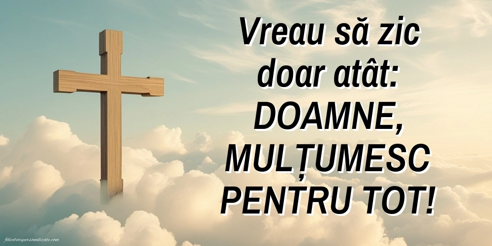 Imagini cu rugăciuni creștine: Credință