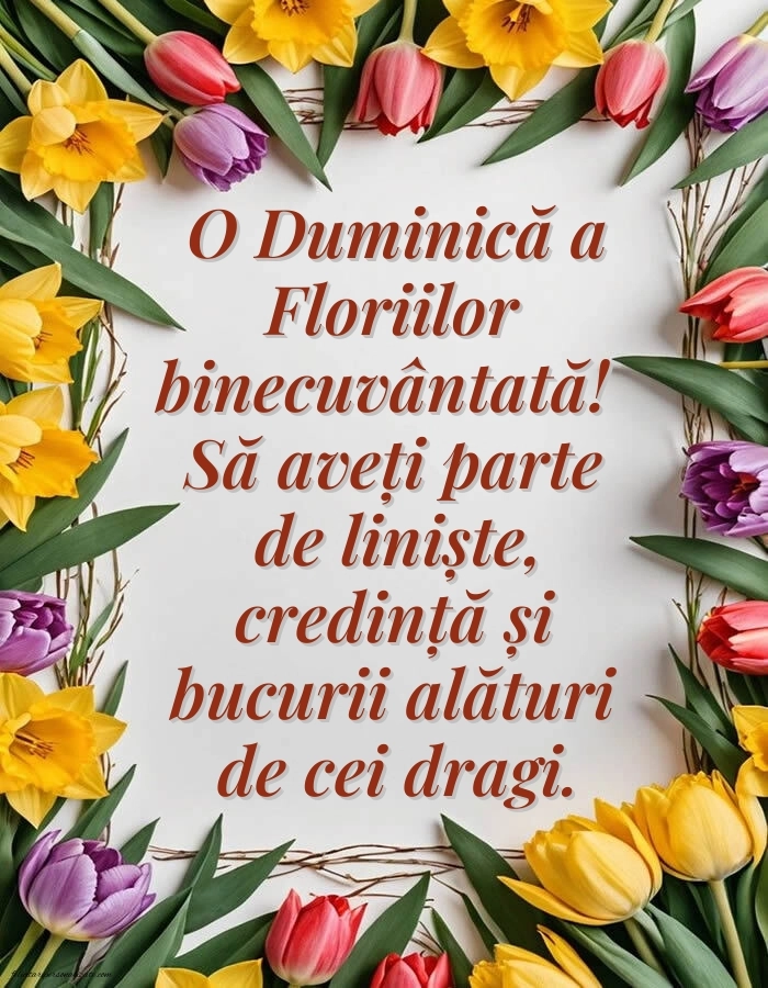 Imagini frumoase cu mesaje de Florii: Flori