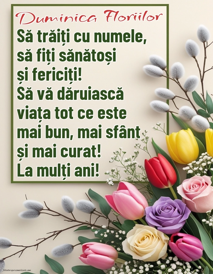 Imagini frumoase cu urări de Florii: Flori