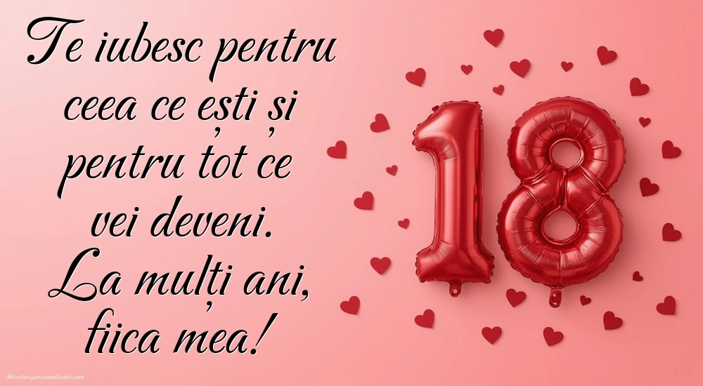 Imagini cu Felicitări de 18 ani pentru Fiică: Baloane și Inimioare