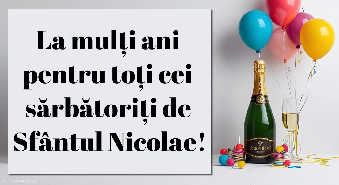 Imagini de la mulți ani de Sfântul Nicolae: Șampanie și baloane