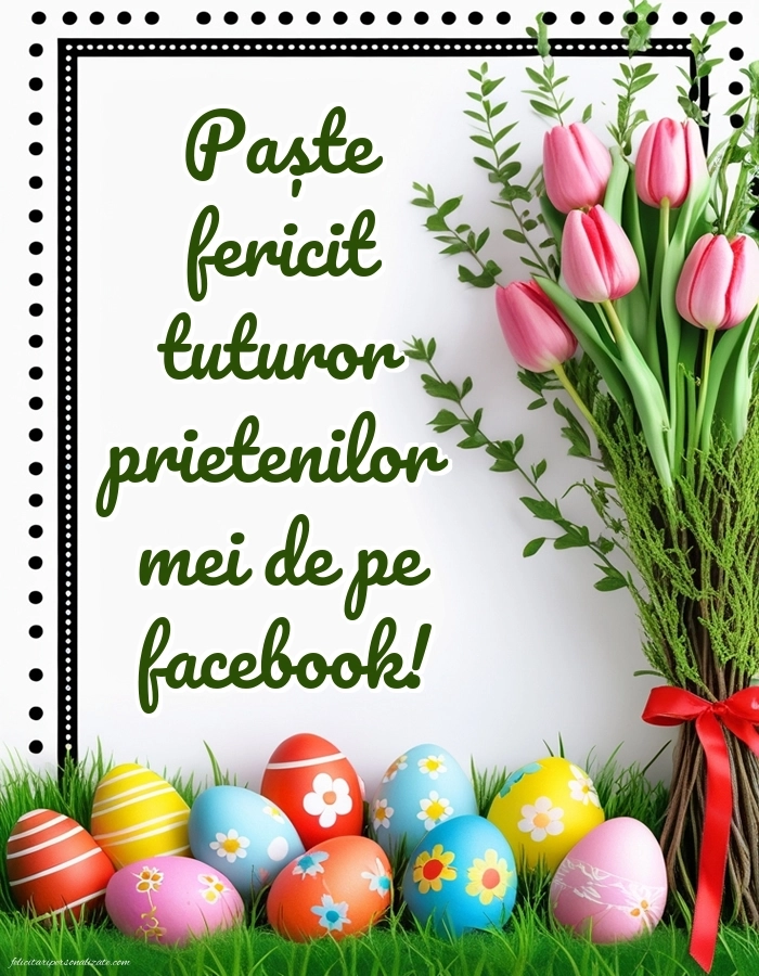 Imagini cu urări de Paște: Ouă de Paște