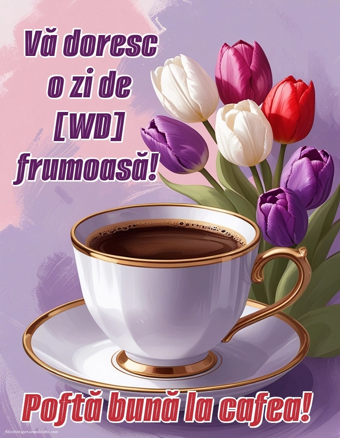 Imagini de Bună Dimineața cu Zilele Săptămânii: Cafea