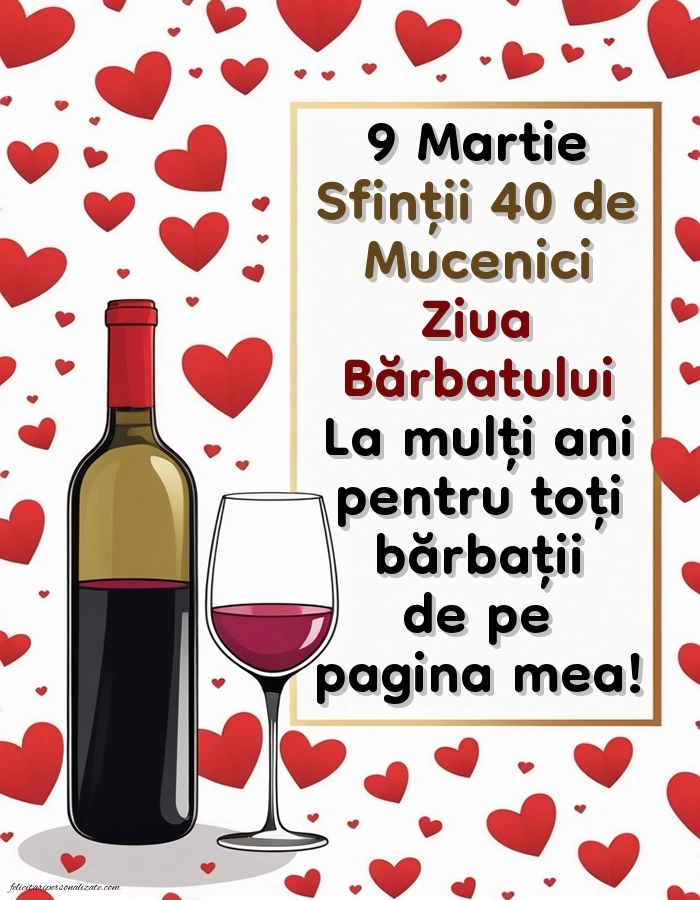 Imagini de 9 Martie (Sfinții 40 de Mucenici, Ziua Bărbaților) pentru Facebook: Sticlă și pahare de Vin