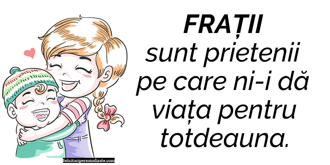 Imagini cu mesaje de suflet și cugetări pentru Facebook: Frați