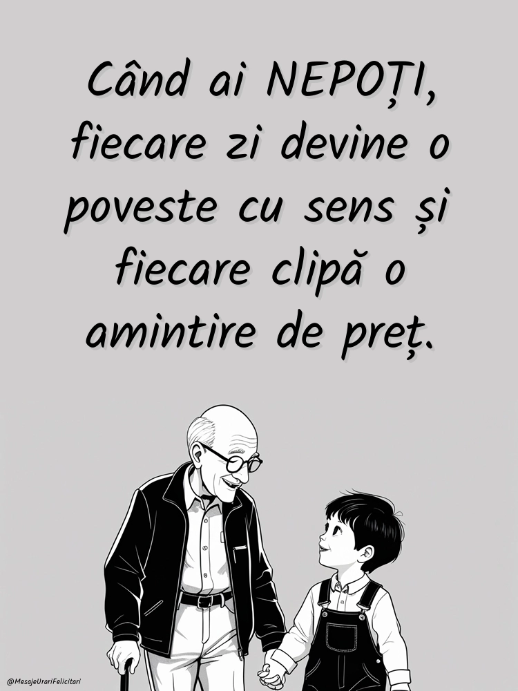 Imagini cu mesaje frumoase despre BUNICI și NEPOȚI: Bunici