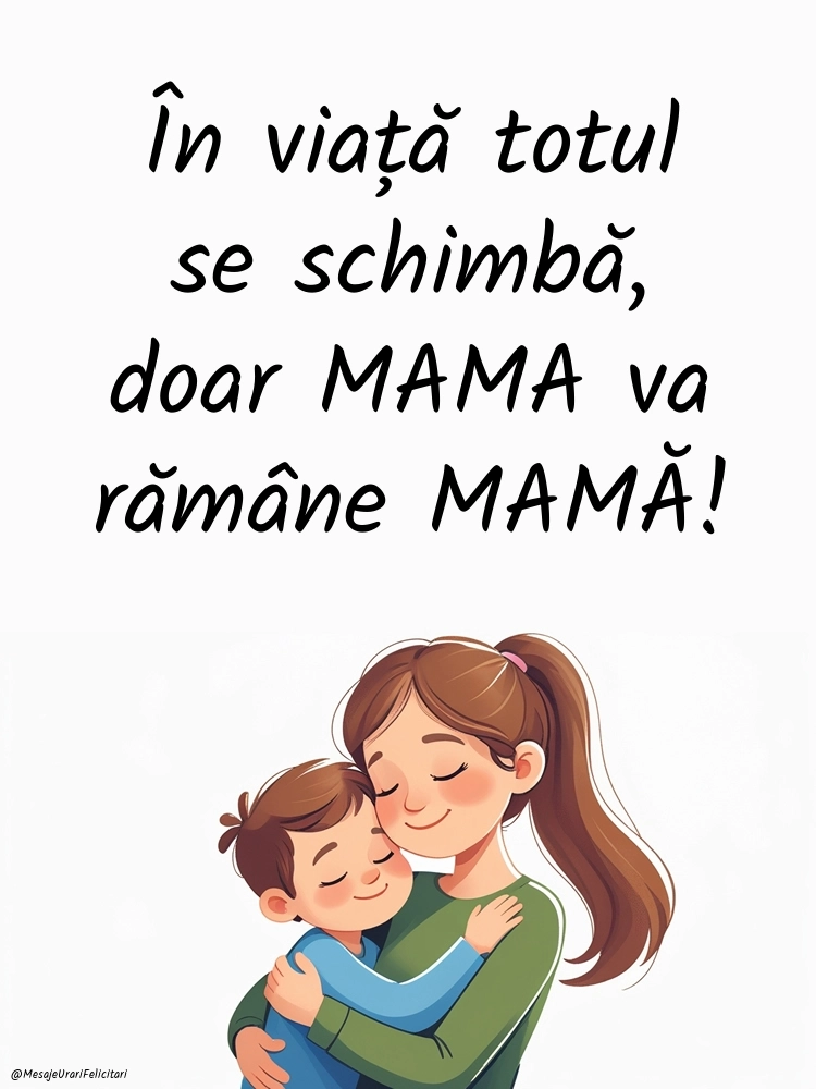 Imagini cu mesaje frumoase despre MAMA: Mama