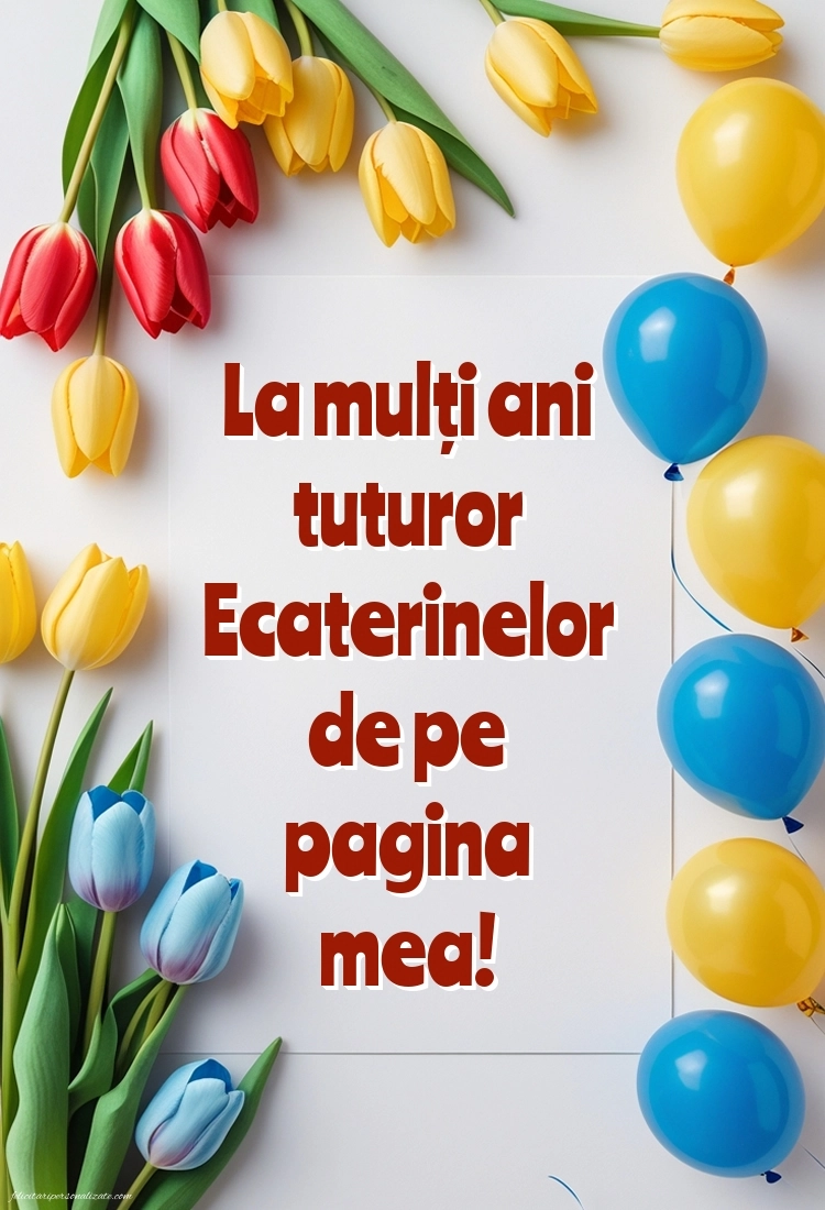 Poze cu mesaje de Sf. Ecaterina (25 Noiembrie): Lalele