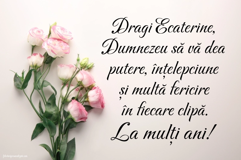 Felicitări de Sfânta Ecaterina - 25 Noiembrie: Flori