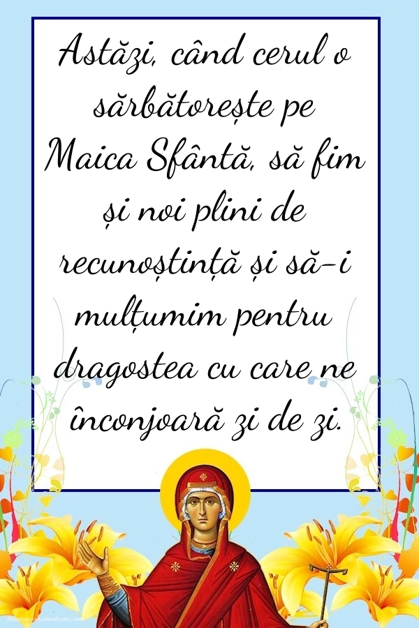 Poze cu mesaje de Sfânta Maria - 15 August: Sf. Maria