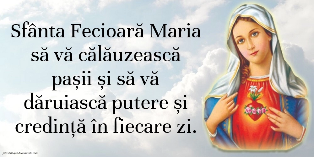 Imagini cu mesaje creștine de 15 August - Sfânta Maria Mare: Credință