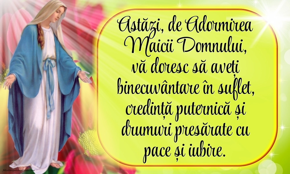 Imagini cu mesaje creștine de 15 August - Sfânta Maria Mare: Sf. Maria