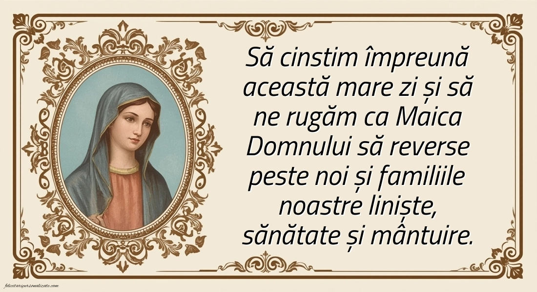 Poze cu mesaje frumoase de Sfânta Maria (15 August): Credință