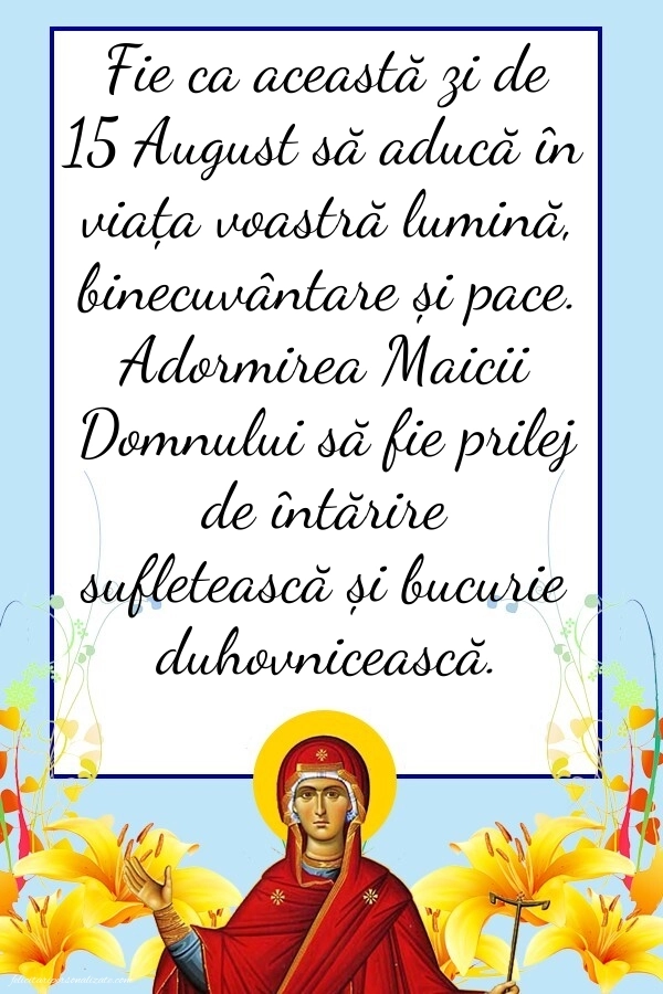 Imagini cu mesaje creștine de 15 August - Sfânta Maria Mare: Sf. Maria