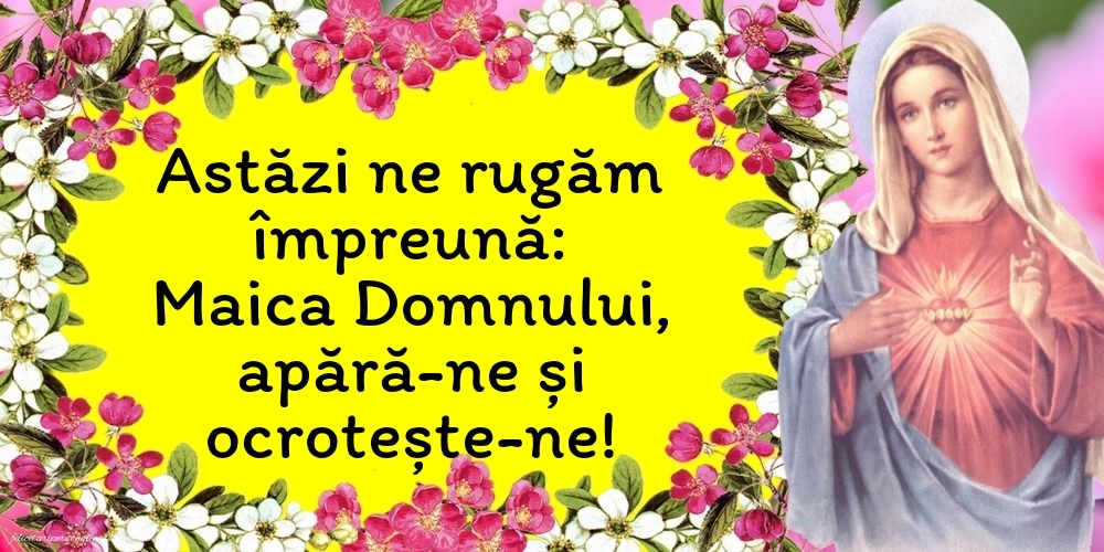 Felicitări și imagini de 15 August - Sfânta Maria Mare: Sf. Maria
