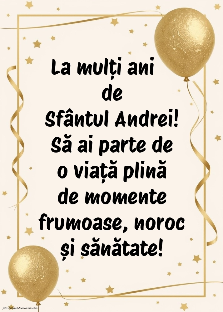 Poze cu urări de Sfântul Andrei - 30 Noiembrie 2025: Baloane