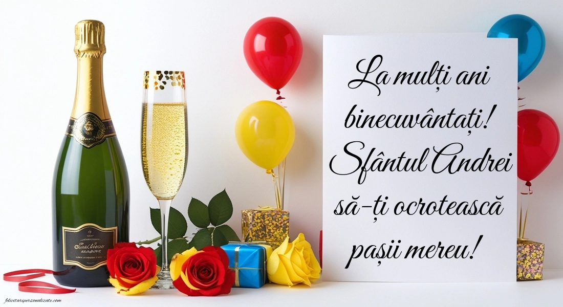 Poze cu urări de Sfântul Andrei - 30 Noiembrie 2025: Șampanie și trandafiri