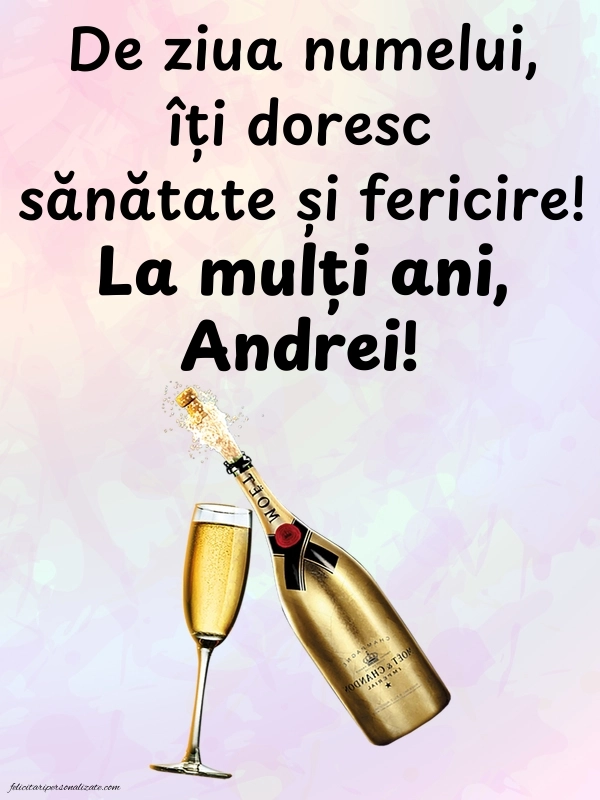 Felicitări de LA MULȚI ANI pentru toți cei ce poartă numele de Sf. Andrei: Șampanie