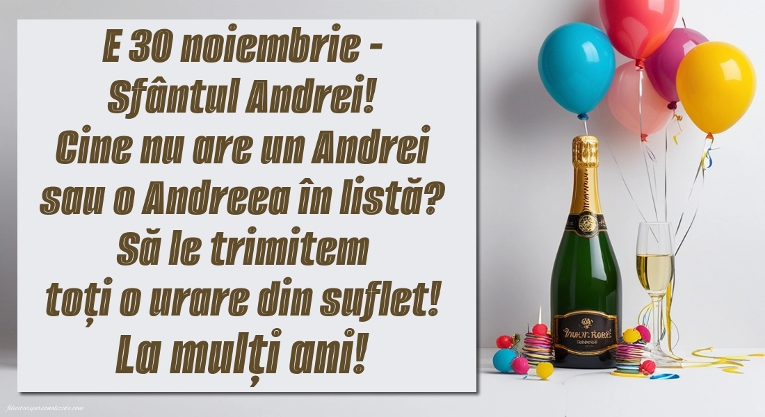 Felicitări de LA MULȚI ANI pentru toți cei ce poartă numele de Sf. Andrei: Șampanie și baloane