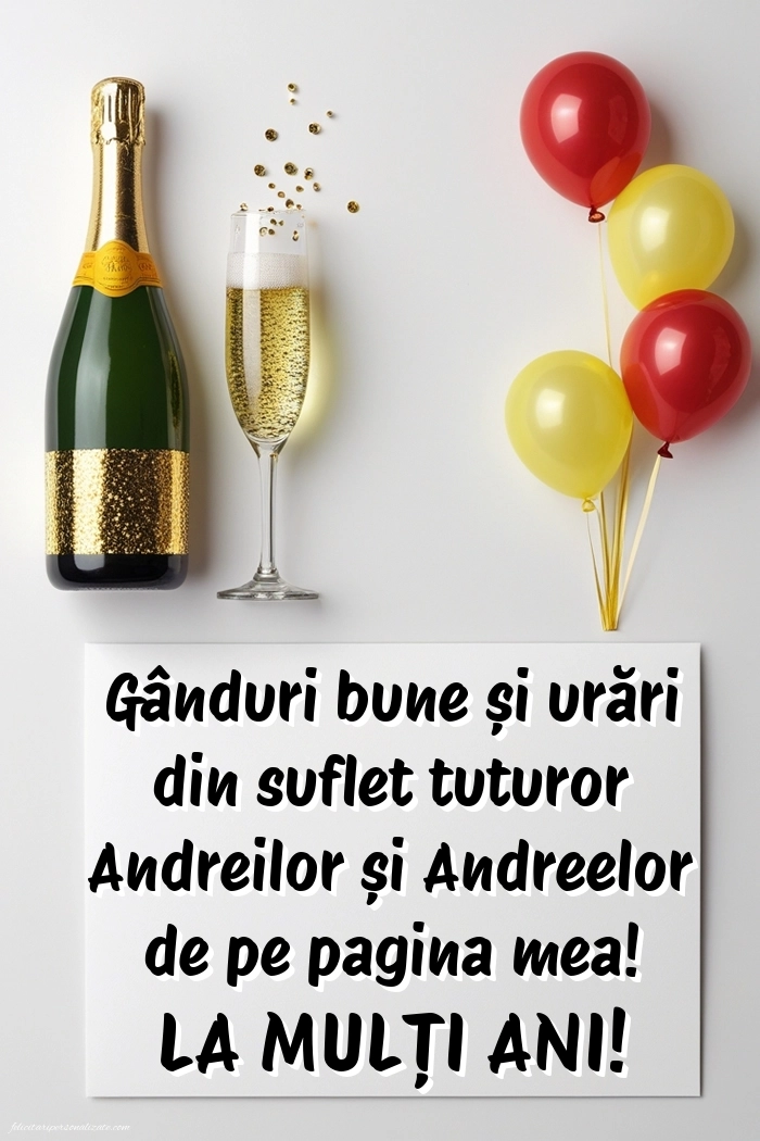 Poze cu urări de Sfântul Andrei - 30 Noiembrie 2025: Șampanie și baloane