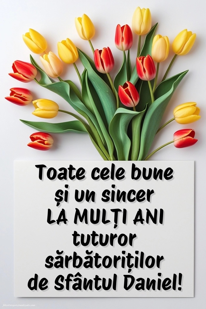 Imagini cu Mesaje de Sf. Daniel 2025: Lalele