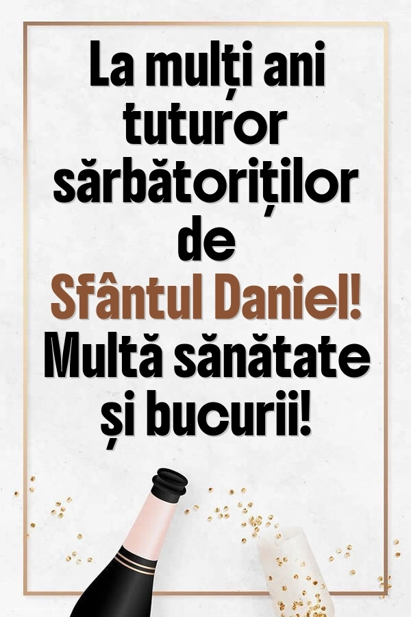 Imagini cu felicitări de Sfântul Daniel: Șampanie