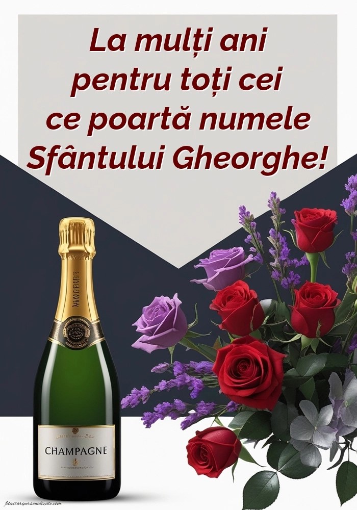 Imagini de la mulți ani de Sfântul Gheorghe: Șampanie și trandafiri