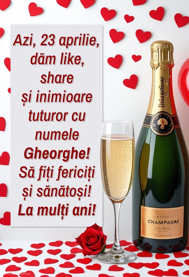 Felicitări de Sfântul Gheorghe - 23 aprilie 2026: Șampanie și trandafiri