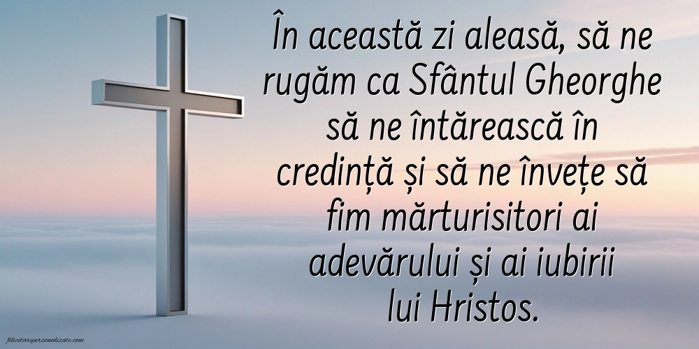 Imagini cu urări de Sfântul Gheorghe 2025: Credință