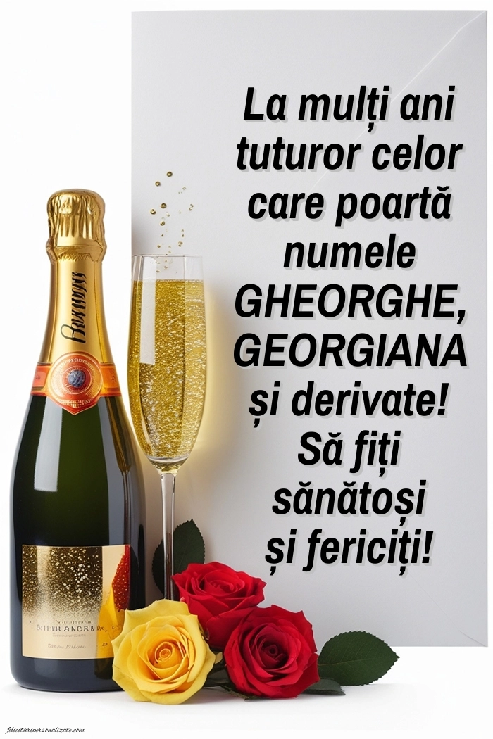Imagini cu LA MULȚI ANI de 23 aprilie Sfântul Gheorghe: Șampanie și trandafiri