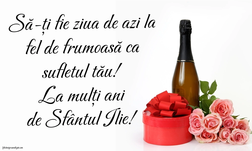 Imagini cu mesaje de Sfântul Ilie: Șampanie și flori