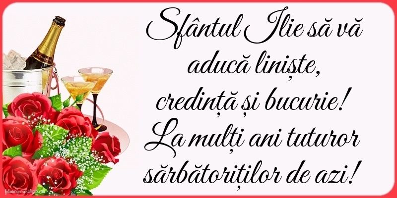 Imagini cu urări de Sfântul Ilie: Șampanie și flori
