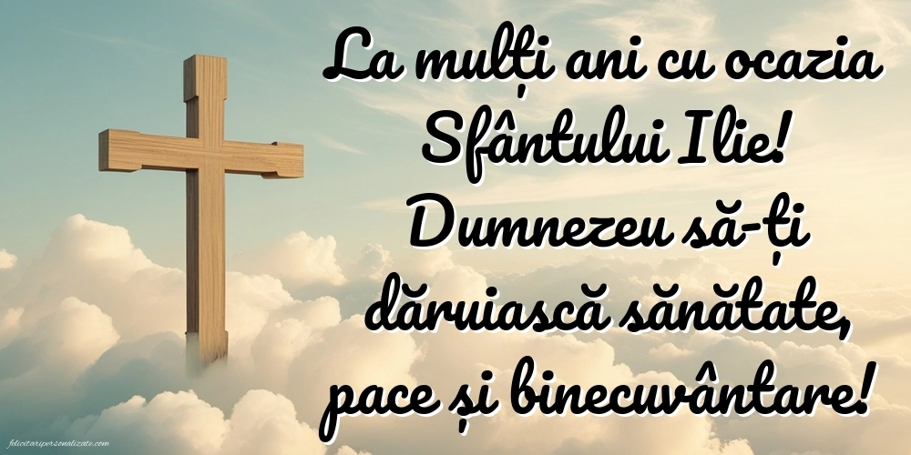 Imagini și felicitări de Sfântul Ilie 2025: Credință