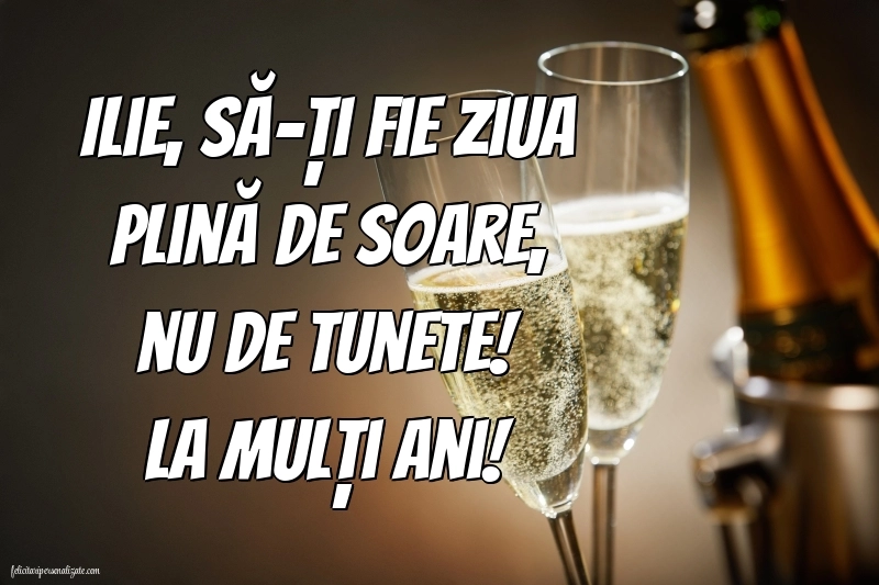 Imagini și felicitări de Sfântul Ilie 2025: Șampanie