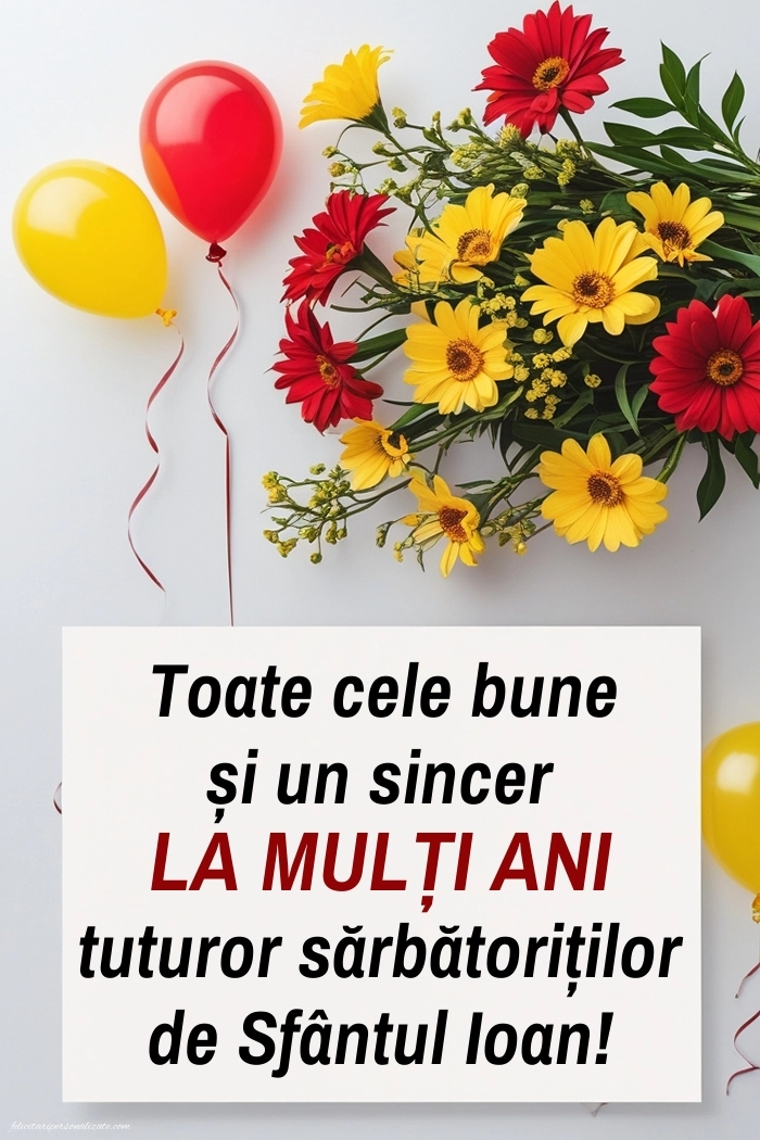 Imagini cu urări de Sfântul Ioan: Flori și baloane