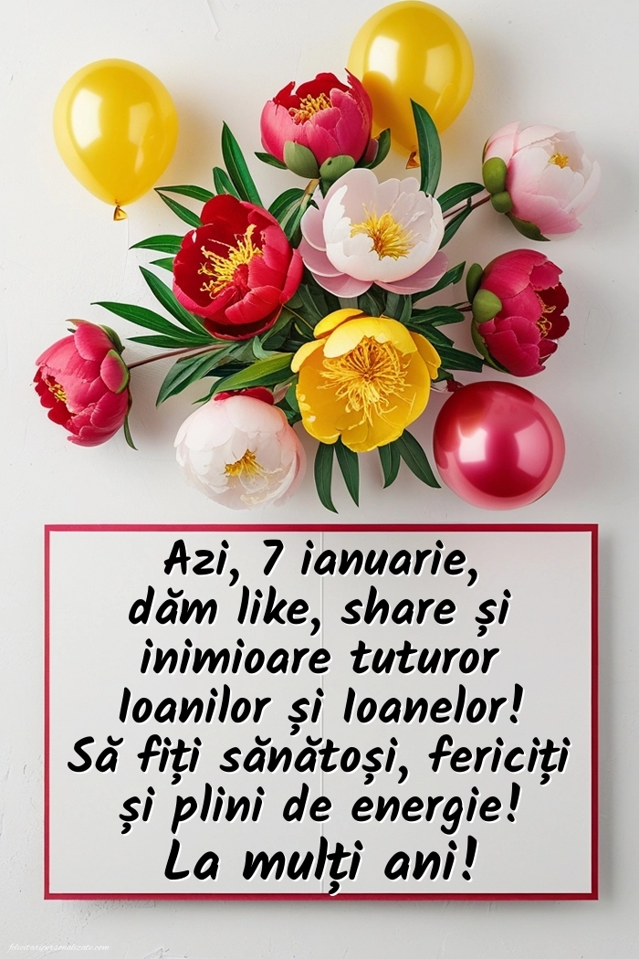 Felicitări de Sfântul Ioan - 7 Ianuarie 2026: Flori și baloane